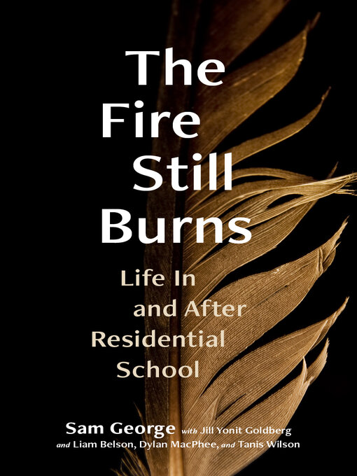 Title details for The Fire Still Burns by Sam George - Wait list